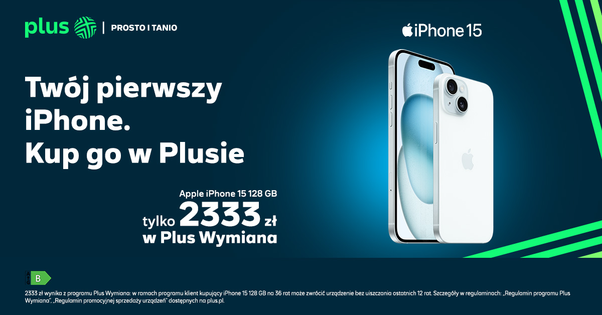 Twój pierwszy iPhone. Kup go w Plusie. Apple iPhone 15 128 GB tylko 2333 zł w Plus Wymiana