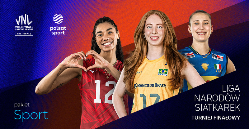 Plakat promujący Ligę Narodów Siatkarek dostępną w Polsat Box Go Sport